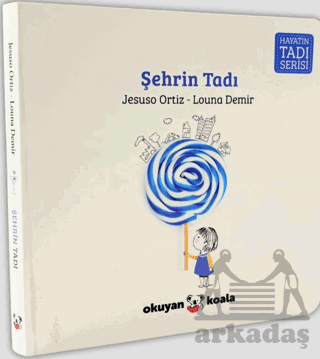 Hayatın Tadı Serisi - Şehrin Tadı - Okuyan Koala