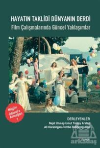 Hayatın Taklidi Dünyanın Derdi - Dipnot Yayınları