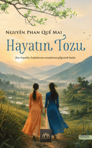 Hayatın Tozu - Arkadya Yayınları