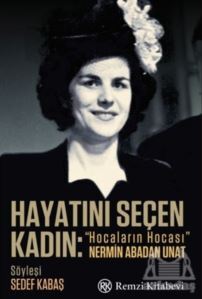 Hayatını Seçen Kadın - Remzi Kitabevi
