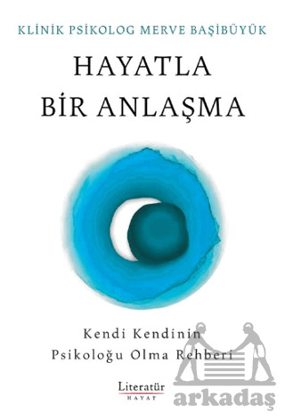 Hayatla Bir Anlaşma - Literatür Hayat