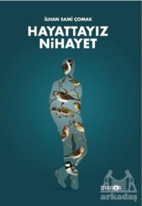 Hayattayız Nihayet - 1