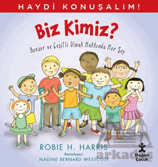 Haydi Konuşalım - Biz Kimiz? - Doğan Çocuk