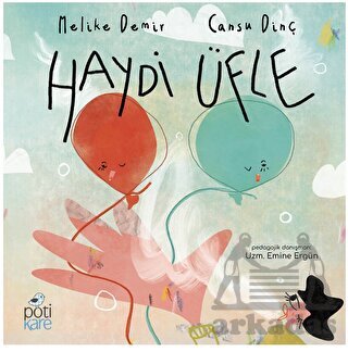 Haydi Üfle - Pötikare Yayıncılık