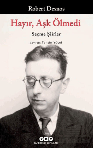 Hayır, Aşk Ölmedi – Seçme Şiirler - 1