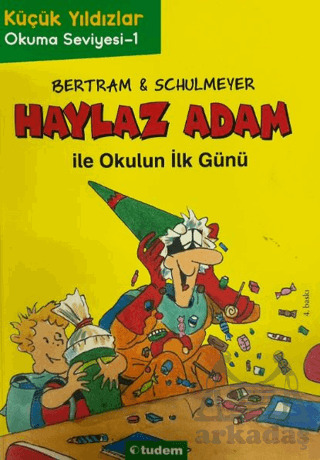 Haylaz Adam İle Okulun İlk Günü (1. Kitap) - 2