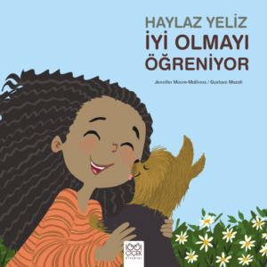 Haylaz Yeliz İyi Olmayı Öğreniyor - 1