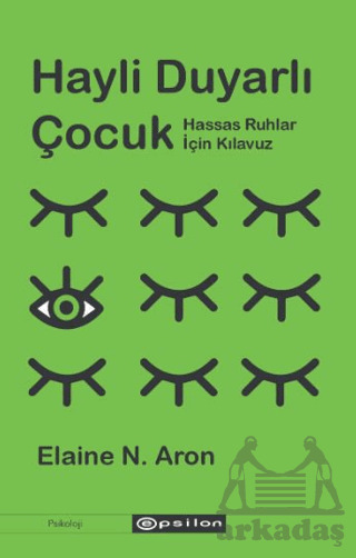 Hayli Duyarlı Çocuk - Epsilon Yayınevi