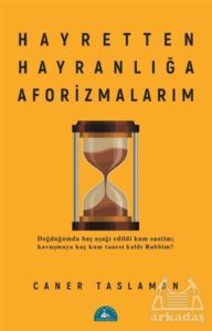 Hayretten Hayranlığa Aforizmalarım - İstanbul Yayınevi