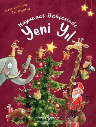 Hayvanat Bahçesinde Yeni Yıl - İş Bankası Kültür Yayınları