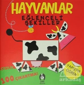 Hayvanlar Eğlenceli Şekiller - Çakıl Yayınları