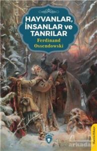 Hayvanlar İnsanlar Ve Tanrılar - Dorlion Yayınevi