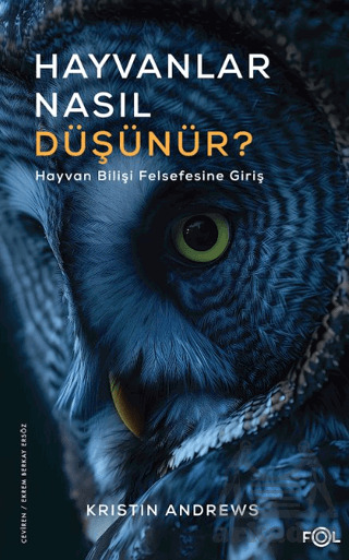 Hayvanlar Nasıl Düşünür? - Fol Kitap