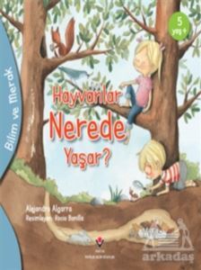 Hayvanlar Nerede Yaşar? - Bilim Ve Merak - 1