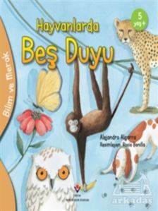 Hayvanlarda Beş Duyu - Bilim Ve Merak - Tübitak Yayınları