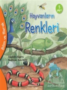 Hayvanların Renkleri - Bilim Ve Merak - Tübitak Yayınları