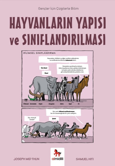 Hayvanların Yapısı ve Sınıflandırılması - Gençler İçin Çizgilerle Bilim - Almidilli Yayınları