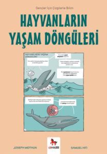 Hayvanların Yaşam Döngüleri - Gençler İçin Çizgilerle Bilim - 1