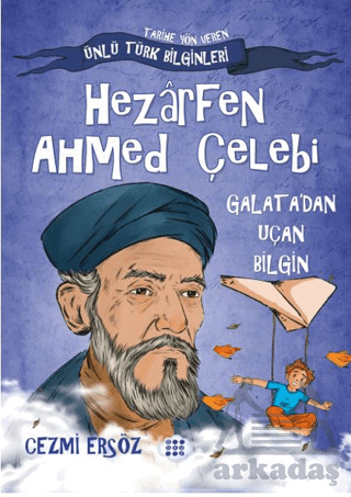 Hazarfen Ahmet Çelebi Galata'dan Uçan Bilgin - 1