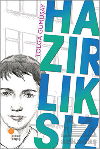 Hazırlıksız - Günışığı Kitaplığı