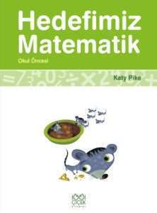 Hedefimiz Matematik Okul Öncesi - 1001 Çiçek Kitaplar