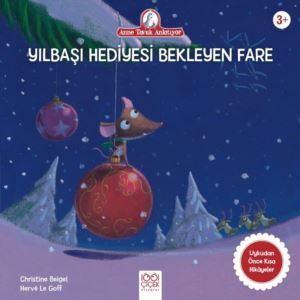 Hediyesini İsteyen Fare - 1001 Çiçek Kitaplar
