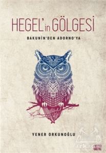 Hegel'in Gölgesi - 1