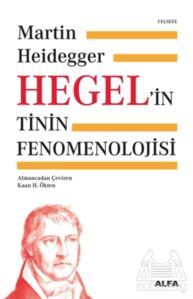 Hegel'in Tinin Fenomenolojisi - Alfa Yayınları