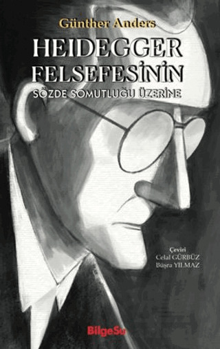 Heidegger Felsefesinin Sözde Somutluğu Üzerine - 2
