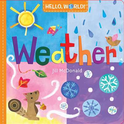 Hello, World! Weather - Doubleday Books for Young Readers USA