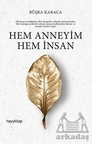 Hem Anneyim Hem İnsan - Hayykitap