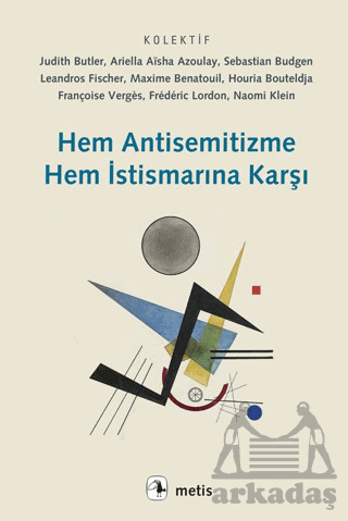 Hem Antisemitizme Hem İstismarına Karşı - 1