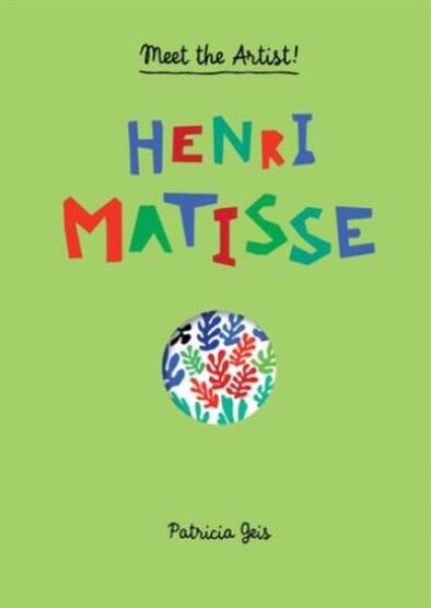 Henri Matisse: Meet the Artist - Princeton Architectural Press