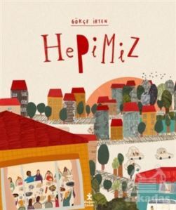 Hepimiz - Doğan Çocuk