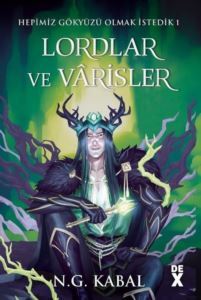 Hepimiz Gökyüzü Olmak İstedik 1 - Lordlar Ve Varisler Yeşil Şömiz - DEX