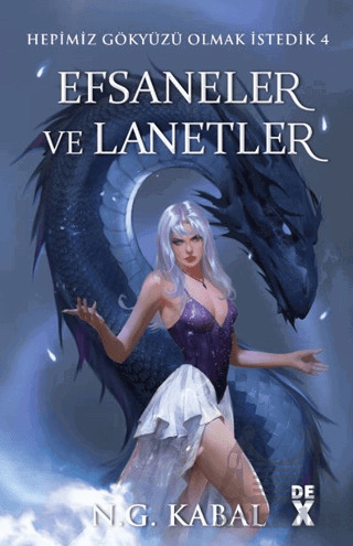 Hepimiz Gökyüzü Olmak İstedik 4: Efsaneler Ve Lanetler - SC - Dex Yayınevi