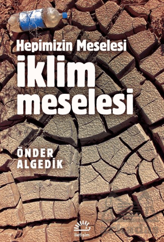 Hepimizin Meselesi İklim Meselesi - İletişim Yayınevi