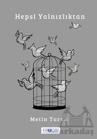 Hepsi Yalnızlıktan - Favori Yayınları