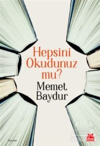 Hepsini Okudunuz Mu? - Kırmızı Kedi Yayınevi