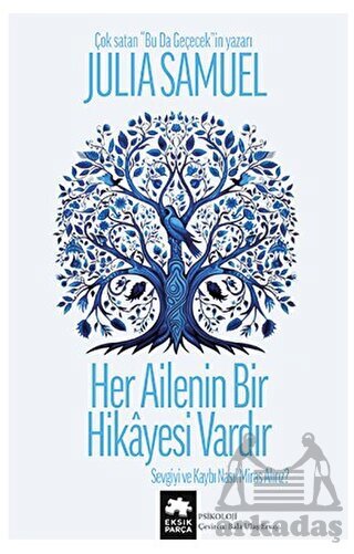 Her Ailenin Bir Hikayesi Vardır - Eksik Parça Yayınları