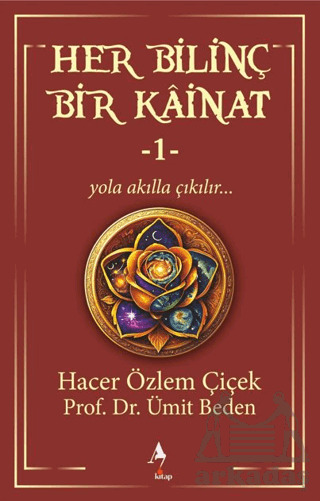 Her Bilinç Bir Kainat - 1