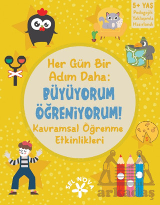 Her Gün Bir Adım Daha: Büyüyorum - Öğreniyorum: Kavramsal Öğrenme Etkinlikleri - 1