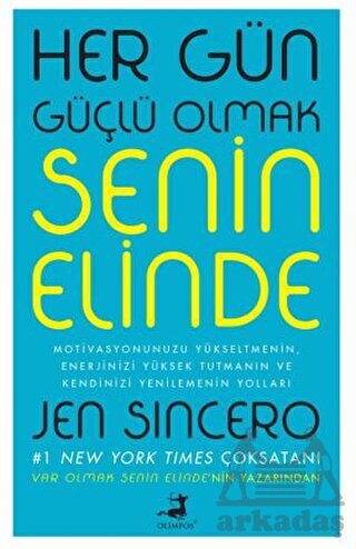 Her Gün Güçlü Olmak Senin Elinde - 1