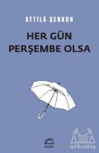 Her Gün Perşembe Olsa - İletişim Yayınevi