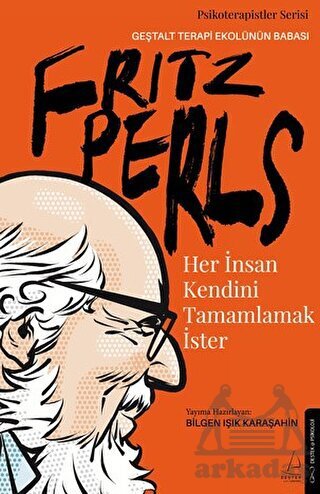 Her İnsan Kendini Tamamlamak İster - Destek Yayınları