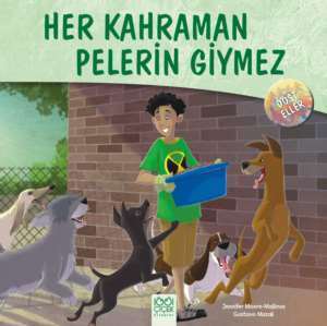 Her Kahraman Pelerin Giymez - 1001 Çiçek Kitaplar