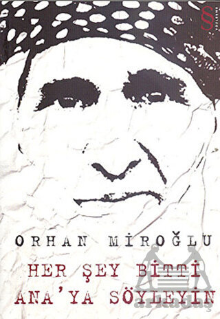 Her Şey Bitti Ana'ya Söyleyin - Everest Yayınları