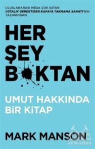 Her Şey B*Ktan - Butik Yayıncılık
