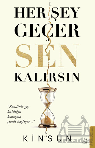 Her Şey Geçer Sen Kalırsın - 1