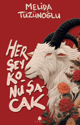 Her Şey Konuşacak - April Yayıncılık